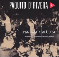 Paquito d'Rivera - Portraits of Cuba lyrics