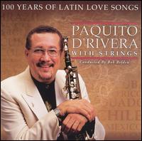 Paquito d'Rivera - 100 Years of Latin Love Songs lyrics
