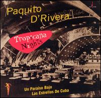 Paquito d'Rivera - Tropicana Nights lyrics