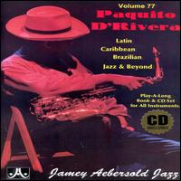 Paquito d'Rivera - Latin, Brazilian, Caribbean Jazz & Beyond lyrics