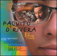 Paquito d'Rivera - Big Band Time lyrics