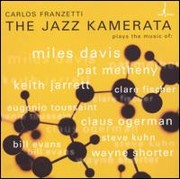 Carlos Franzetti - The Jazz Kamerata lyrics