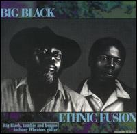 Big Black - Ethnic Fusion lyrics