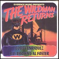 Bobby Enriquez - The Wildman Returns lyrics