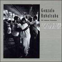 Gonzalo Rubalcaba - Mi Gran Pasion lyrics