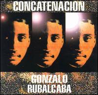 Gonzalo Rubalcaba - Concatenacion lyrics