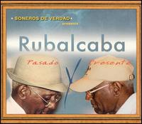Gonzalo Rubalcaba - Soneros de Verdad Present Rubalcaba Pasado y Presente lyrics