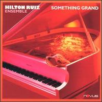 Hilton Ruiz - Something Grand lyrics