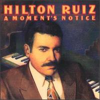 Hilton Ruiz - A Moment's Notice lyrics