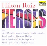 Hilton Ruiz - Heroes lyrics