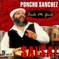 Poncho Sanchez - Baila Mi Gente: Salsa! lyrics