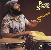 Poncho Sanchez - Sonando lyrics