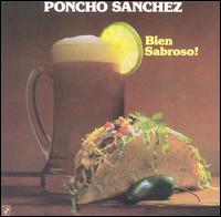 Poncho Sanchez - Bien Sabroso lyrics