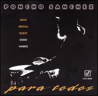 Poncho Sanchez - Para Todos lyrics