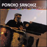 Poncho Sanchez - Soul of the Conga lyrics