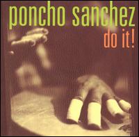 Poncho Sanchez - Do It! lyrics