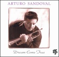 Arturo Sandoval - Dream Come True lyrics