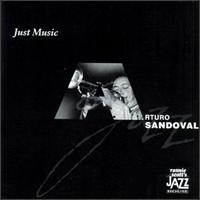 Arturo Sandoval - Just Music lyrics