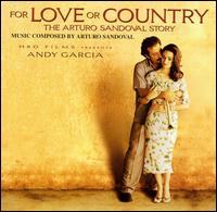 Arturo Sandoval - For Love or Country: The Arturo Sandoval Story [Score] lyrics