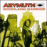 Azymuth - Woodland Warrior lyrics