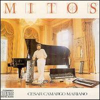 Csar Camargo Mariano - Mitos lyrics