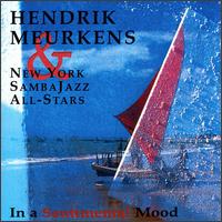 Hendrik Meurkens - In a Sentimental Mood lyrics