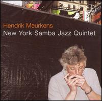 Hendrik Meurkens - New York Samba Jazz Quintet lyrics