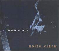 Ricardo Silveira - Noite Clara lyrics