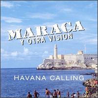 Orlando "Maraca" Valle - Havana Calling lyrics