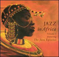 The Jazz Epistles - Jazz in Africa, Vol. 1: Jazz Epistles lyrics