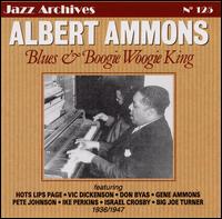 Albert Ammons - Blues & Boogie Woogie King: 1936-1947 lyrics