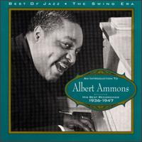 Albert Ammons - The Best Recordings 1936-1947 lyrics