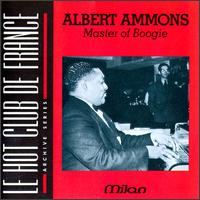 Albert Ammons - Master of Boogie lyrics