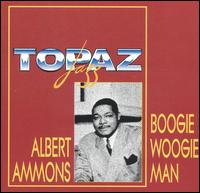 Albert Ammons - Boogie Woogie Man [Topaz/Pearl] lyrics