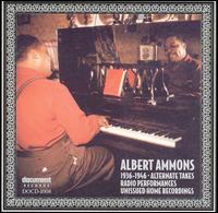 Albert Ammons - Alternate Takes Radio Performances lyrics