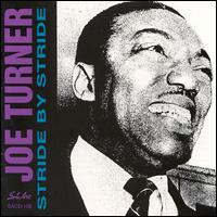Joe Turner - Stride by Stride lyrics