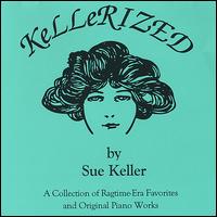 Sue Keller - Kellerized lyrics