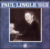 Paul Lingle - Live at the Jug Club lyrics