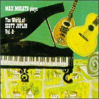 Max Morath - The World of Scott Joplin, Vol. 2 lyrics