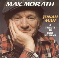 Max Morath - Jonah Man: A Tribute to Bert Williams lyrics