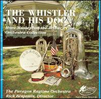Paragon Ragtime Orchestra - The Whistler and His Dog lyrics