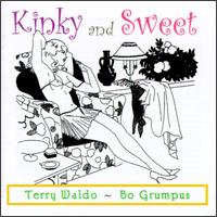 Terry Waldo - Kinky and Sweet lyrics