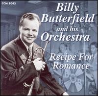 Billy Butterfield - Recipe for Romance [live] lyrics