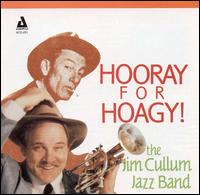 Jim Cullum, Jr. - Hooray for Hoagy! lyrics