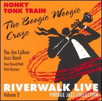Jim Cullum, Jr. - Honky Tonk Train: The Boogie Woogie Craze [live] lyrics
