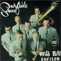 Wild Bill Davison - Surfside Jazz lyrics
