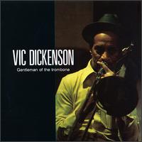 Vic Dickenson - Gentleman of the Trombone lyrics