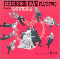 Firehouse Five Plus Two - The Firehouse Five Plus Two Plays for Lovers lyrics