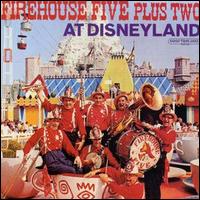 Firehouse Five Plus Two - At Disneyland [live] lyrics