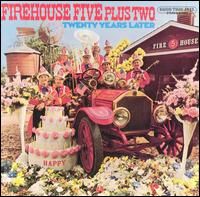 Firehouse Five Plus Two - Twenty Years Later lyrics